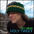 TERRY ADAMS / テリー・アダムス / HOLY TWEET / ホリー・トゥイート