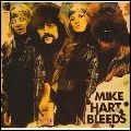 MIKE HART / マイク・ハート / MIKE HART BLEEDS