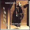 ROBBIE DUPREE / ロビー・デュプリー / WALKING ON WATER / 傷心の街 [SHM-CD] <初回生産限定盤>