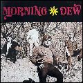 MORNING DEW / モーニング・デュー / NO MORE 1966-1969