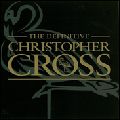 CHRISTOPHER CROSS / クリストファー・クロス / DEFENITIVE CHRISTOPHER CROSS / ヴェリー・ベスト・オブ・クリストファー・クロス