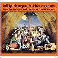 BILLY THORPE & THE AZTECS / ビリー・ソープ&ジ・アズテックス / LONG LIVE ROCK AND ROLL