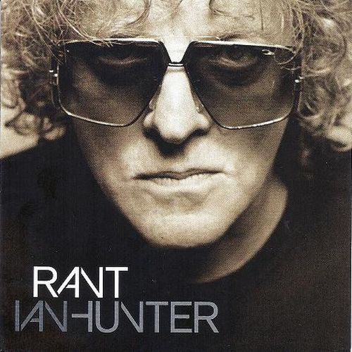 IAN HUNTER / イアン・ハンター / RANT