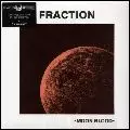 FRACTION / フラクション / MOON BLOOD