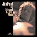 JIM FORD / JIM FORD - UNISSUED CAPITOL ALBUM (180GRAM)
