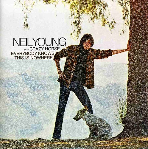 NEIL YOUNG (& CRAZY HORSE) / ニール・ヤング / EVERYBODY KNOWS THIS IS NOWHERE [REMASTER]