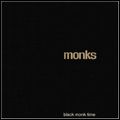 MONKS / モンクス / BLACK MONK TIME (180 GRAM 2LP)