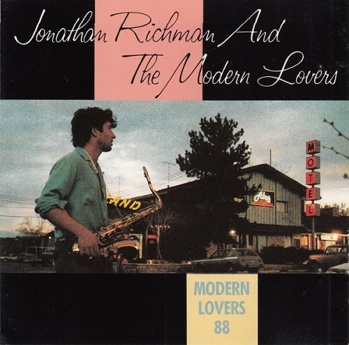 JONATHAN RICHMAN (MODERN LOVERS) / ジョナサン・リッチマン (モダン・ラヴァーズ) / MODERN LOVERS 88