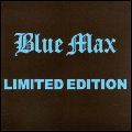 BLUE MAX / BLUE MAX - LIMITED EDITION