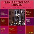 V.A. (PSYCHE) / SAN FRANCISCO ROOTS