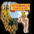 TINKERBELL'S FAIRYDUST / ティンカーベルズ・フェアリーダスト / TINKERBELL'S FAIRYDUST (HEAVY VINYL)