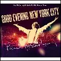 GOOD EVENING NEW YORK CITY / グッド・イヴニング・ニューヨーク