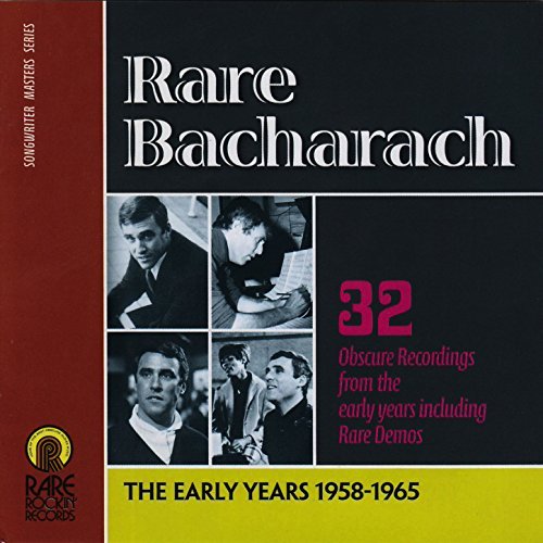 BURT BACHARACH / バート・バカラック / RARE BACHARACH - THE EARLY YEARS 1958-1965 (SONGWRITER MASTERS SERIES)