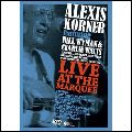 ALEXIS KORNER / アレクシス・コーナー / LIVE AT THE MARQUEE / ライヴ・アット・ザ・マーキー