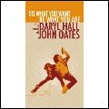 DARYL HALL AND JOHN OATES / ダリル・ホール&ジョン・オーツ / ドゥ・ホワット・ユー・ウォント、ビー・ホワット・ユー・アー (4CD BOX SET)