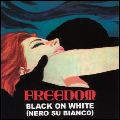 FREEDOM (UK) / フリーダム / ブラック・オン・ホワイト