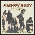 MIGHTY BABY / マイティ・ベイビー / TASTING THE LIFE - LIVE 1971 (180 GRAM 2LP)
