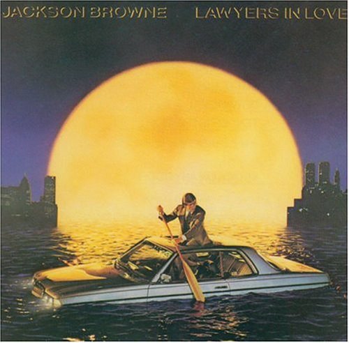 JACKSON BROWNE / ジャクソン・ブラウン / LAWYERS IN LOVE / 愛の使者