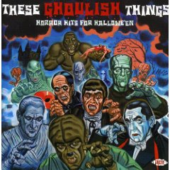 V.A. (MONDO) / THESE GHOULISH THINGS - HORROR HITS FOR HALLOWEEN
