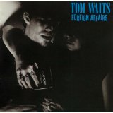 TOM WAITS / トム・ウェイツ / 異国の出来事