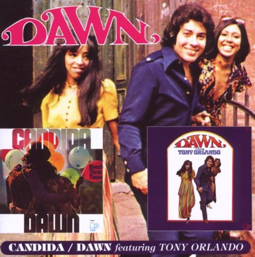 DAWN (70'S BUBBLEGUM) / CANDIDA / DAWN FEATURING TONY ORLANDO