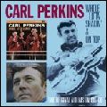 CARL PERKINS / カール・パーキンス / WHOLE LOTTA SHAKIN'/ON TOP