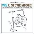 R. STEVIE MOORE / R. スティヴィー・ムーア / MEET THE R. STEVIE MOORE!