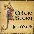 JON MARK / ジョン・マーク / CELTIC STORY  (180 GRAM LP)