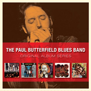 PAUL BUTTERFIELD BLUES BAND / ポール・バターフィールド・ブルース・バンド / ORIGINAL ALBUM SERIES (5CD BOX SET)