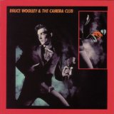 BRUCE WOOLLEY & THE CAMERA CLUB / ブルース・ウーリー&ザ・カメラ・クラブ / ブルース・ウーリー&ザ・カメラ・クラブ