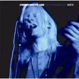 JOHNNY WINTER AND / ジョニー・ウィンター・アンド / LIVE AT THE FILLMORE EAST 10/3/70