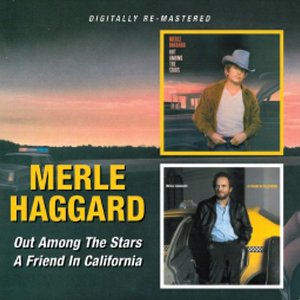MERLE HAGGARD / マール・ハガード / OUR AMONG THE STARS / A FRIEND IN CALIFORNIA