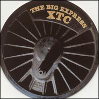 XTC / THE BIG EXPRESS / ザ・ビック・エクスプレス(紙ジャケ)