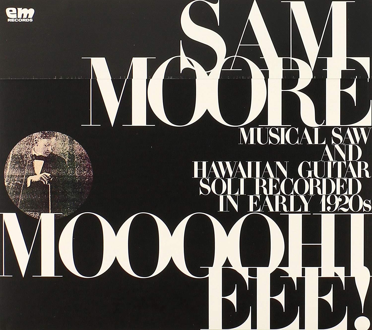SAM MOORE / サム・ムーア / MOOOOHIEEE! / ムーイイィー!元祖楽器達人エンターテイナー! (CD)