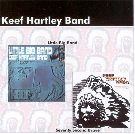 KEEF HARTLEY / KEEF HARTLEY BAND / キーフ・ハートレー・バンド / LITTLE BIG BAND/SEVENTY SECOND BRAVE