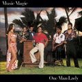 MUSIC MAGIC / ミュージック・マジック / ONE MAN LADY / ワン・マン・レディ(紙ジャケ)