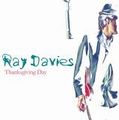 RAY DAVIES / レイ・デイヴィス / THANKSGIVING DAY