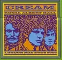 CREAM / クリーム / ROYAL ALBERT HALL LONDON MAY 2.3.5.6 2005
