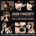 JOHN FOGERTY / ジョン・フォガティ / LONG ROAD HOME / ロング・ロード・ホーム~アルティメイト・ジョン・フォガティ
