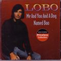 LOBO / ロボ / ME AND YOU AND A DOG NAMED BOO