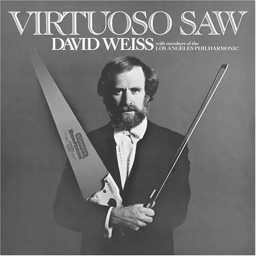 DAVID WEISS / デヴィッド・ヴァイス / VIRTUOSO SAW / ヴィルトゥオーソ・ソウ (CD)