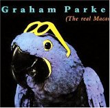 GRAHAM PARKER / グレアム・パーカー / REAL MACAW