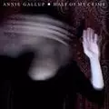 ANNIE GALLUP / アニー・ギャラップ / HALF OF MY CRIME