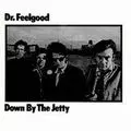 DOWN BY THE JETTY ~ COLLECTORS EDITION/DR. FEELGOOD/ドクター