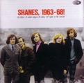 SHANES / シェインズ / 1963 - 1968
