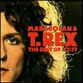 MARC BOLAN & T.REX / マーク・ボラン&T.レックス / BEST OF MARC BOLAN & T.REX 1972-77