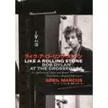 GREIL MARCUS / グリール・マーカス / ライク・ア・ローリング・ストーン