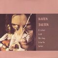 KAREN DALTON / カレン・ダルトン / IT'S SO HARD TO TELL WHO'S GOING TO LOVE YOU THE BEST