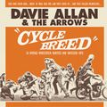 DAVIE ALLAN & THE ARROWS / デイヴィ・アラン&ジ・アロウズ / CYCLE BREED