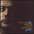 PETER CASE / ピーター・ケイス / MAN WITH THE BLUE POST MODERN FRAGMENTED NEO-TRADITIONALIST GUITAR
